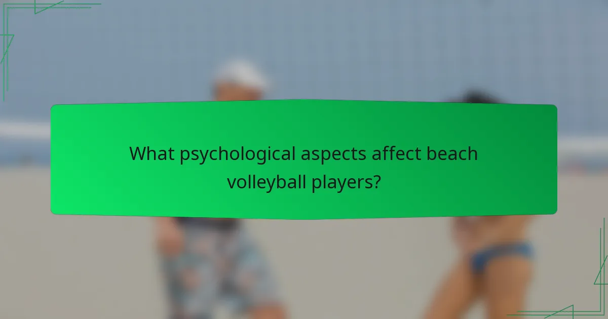 What psychological aspects affect beach volleyball players?