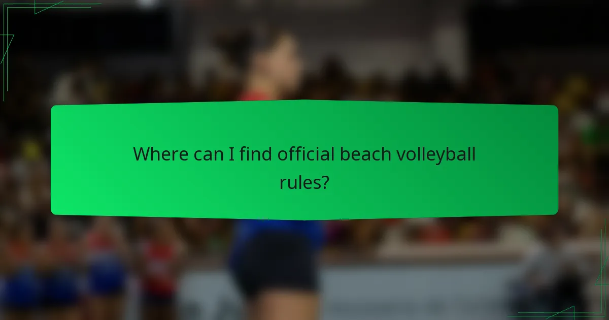 Where can I find official beach volleyball rules?